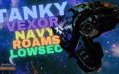The Tanky Vexor Navy Roams Lowsec