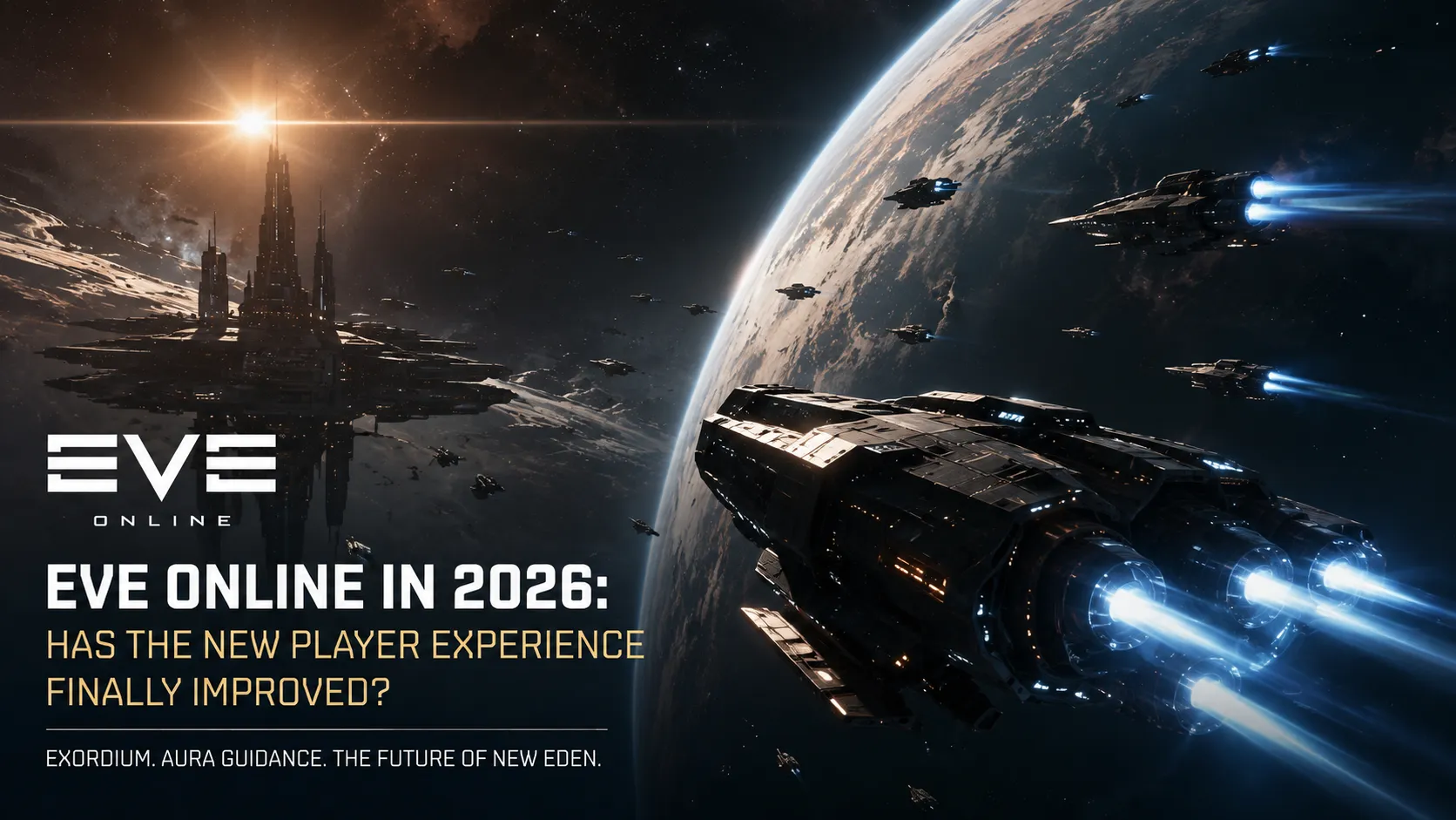 EVE Online New Player Experience in 2026: Is EVE Easier to Learn?