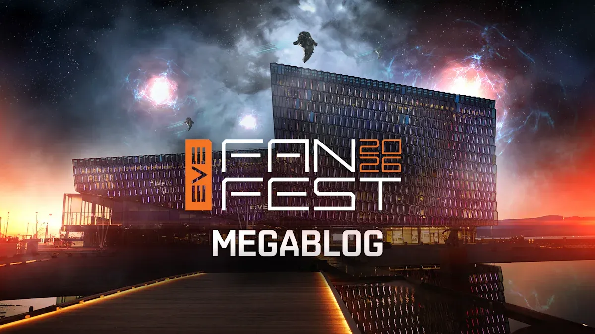 EVE Fanfest 2026 Megablog 
