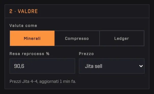 Il selettore Valuta come con Minerali, Compresso e Ledger, il campo resa e il lato Jita sell o buy